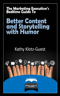 Better Content and Storytelling with Humor Book